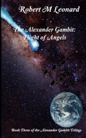 The Alexander Gambit: Flight of Angels: Book Three of the Alexander Gambit Trilogy(3 Alexander Gambit Trilogy)