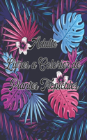 Adulte Livres a Colorier de Plants Tropicals