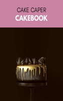 Cake Caper Cakebook