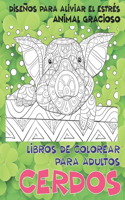 Libros de colorear para adultos - Diseños para aliviar el estrés - Animal gracioso - Cerdos