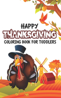 Happy Thanksgiving Coloring Book For Toddlers