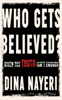 Who Gets Believed