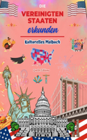 Die Vereinigten Staaten erkunden - Kulturelles Malbuch - Kreative Gestaltung amerikanischer Symbole
