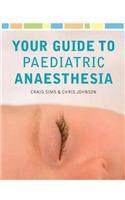 Your Guide to Paediatric Anaesthesia