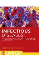 Infectious Diseases: A Clinical Short Course