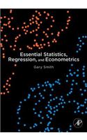 Essential Statistics, Regression, and Econometrics