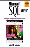 Microsoft SQL Server: Planning and Building a High Performance Database