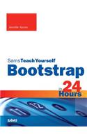 Bootstrap in 24 Hours, Sams Teach Yourself: (Sams Teach Yourself)