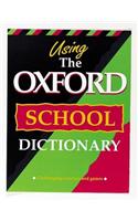 Using the Oxford School Dictionary