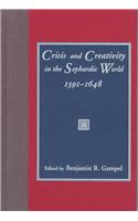 Crisis and Creativity in the Sephardic World, 1391-1648