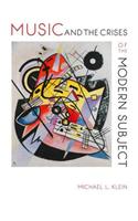 Music and the Crises of the Modern Subject