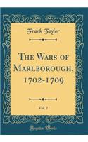 The Wars of Marlborough, 1702-1709, Vol. 2 (Classic Reprint)