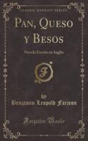 Pan, Queso Y Besos