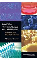 Toxicity-Pathway-Based Risk Assessment