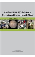 Review of NASA's Evidence Reports on Human Health Risks