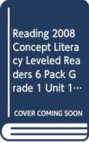 Reading 2008 Concept Literacy Leveled Readers 6 Pack Grade 1 Unit 1 Week 3