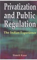 Privatization and Public Regulation
