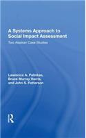 A Systems Approach To Social Impact Assessment