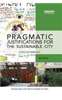 Pragmatic Justifications for the Sustainable City