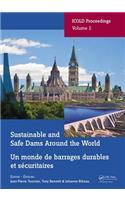 Sustainable and Safe Dams Around the World / Un monde de barrages durables et securitaires