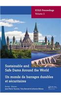 Sustainable and Safe Dams Around the World / Un Monde de Barrages Durables Et Sécuritaires