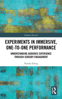 Experiments in Immersive, One-To-One Performance