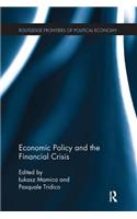 Economic Policy and the Financial Crisis