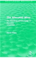 Alienated Mind (Routledge Revivals)