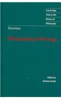 Isaac Newton: Philosophical Writings