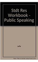 Stdt Res Workbook - Public Speaking
