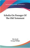 Scholia On Passages Of The Old Testament