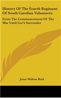 History Of The Fourth Regiment Of South Carolina Volunteers