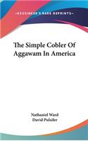 The Simple Cobler Of Aggawam In America