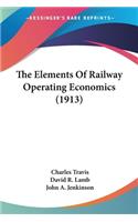 Elements Of Railway Operating Economics (1913)