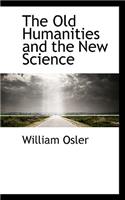 The Old Humanities and the New Science