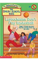 Leprechauns Don't Play Basketball
