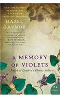 A Memory of Violets: A Novel of London's Flower Sellers