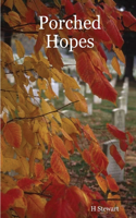 Porched Hopes