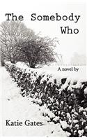 Somebody Who