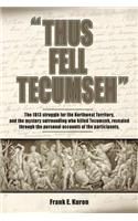 Thus Fell Tecumseh