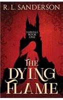 Dying Flame