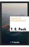 Notes on Ecclesiology