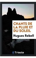 Chants de la Pluie Et Du Soleil