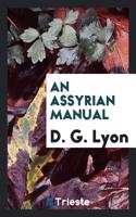 AN ASSYRIAN MANUAL