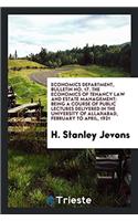 Economics Department, Bulletin No. 17. the Economics of Tenancy Law and Estate Management