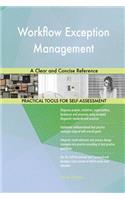 Workflow Exception Management A Clear and Concise Reference
