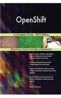 OpenShift A Complete Guide - 2019 Edition