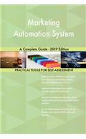 Marketing Automation System A Complete Guide - 2019 Edition