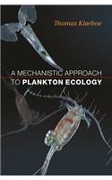 Mechanistic Approach to Plankton Ecology