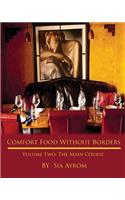 Comfort Food Without Borders Volume Two